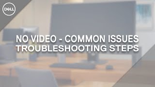 No Video Troubleshooting Steps (Official Dell Tech Support)