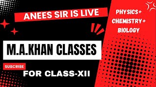 M.A. KHAN CLASSES is live