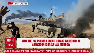 Why the Palestinian group Hamas launched an attack on Israel? All to know