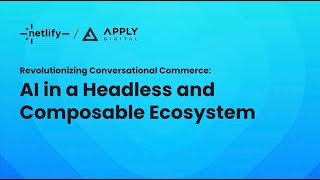 Revolutionizing Conversational Commerce: AI in a Headless and Composable Ecosystem