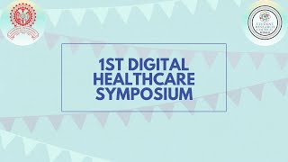 1st Digital Healthcare Symposium - RESEARCH FOR ALL