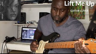 Lift Me Up - Rihanna - Guitar Cover