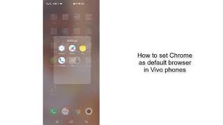 Make Chrome the default browser in Vivo