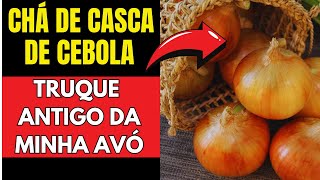 Incrível! O Que Acontece Quando Você Bebe Chá de Casca de Cebola Todo Dia!