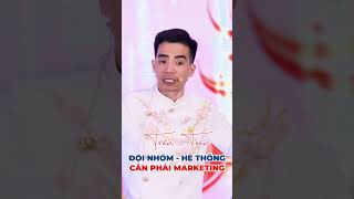 HỆ THỐNG, ĐỘI NHÓM CẦN PHẢI MARTKETING #hệthống #hethong #doinhom #trần_toản_người_dẫn_đường