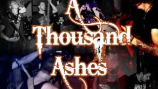 A Thousand Ashes- "Of Pain and Virtue"