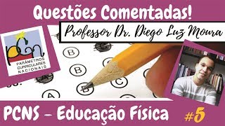 Questões comentadas de concurso público PCN - Educação Física #5