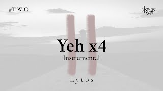 Yeh X4 - Lytos ft Porta (Instrumental/Remake)