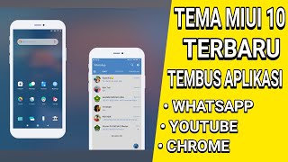 TEMA MIUI 10 TERBARU TEMBUS WA, YOUTUBE, CHROME & SEMUA APLIKASI BAWAAN