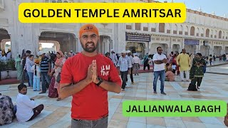 Golden Temple Amritsar | Jallianwala Bagh | Vlog