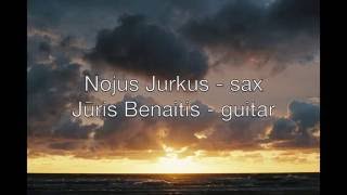 Nojus Jurkus, Jūris Benaitis: “You Know”