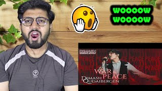 Dimash - War and Peace 2021 Pakistani Reaction!