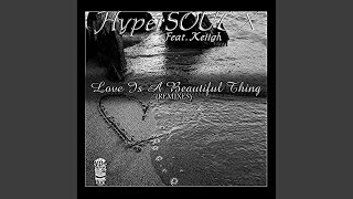 Love Is A Beautiful Thing (Ma-B's Love Mix)