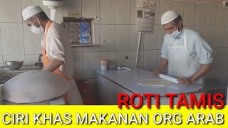 PROSES PEMBUATAN ROTI TAMIS KHAS TIMUR TENGAH MUDAH BIKINYA MURAH MURAH HARGANYA CUMAN 1SR