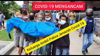 Detik-Detik Keluarga dan Gugus Tugas Rebutan Jenazah Covid-19