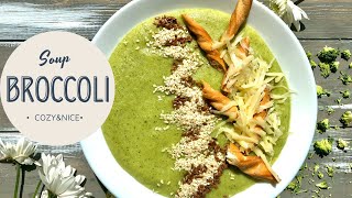 Broccoli Soup | Creamy Soup to Feel Nice