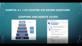 CompTIA A+ 1102 Chapter #20 Review Questions Scripting & Remote Access