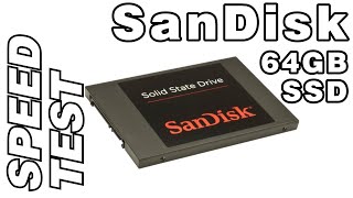 SanDisk SSD 64GB SDSSDP 064G Speed Test