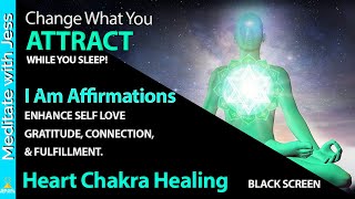 Black screen "I Am" Affirmations While You Sleep SELF-LOVE, & GRATITUDE. HEART CHAKRA HEALING