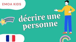 French for kids /　décrire une personne