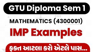 GTU Diploma Sem 1 Mathematics IMP Topics | Winter 2023 | GTU Diploma 2024 | Mathematics 4300001 GTU