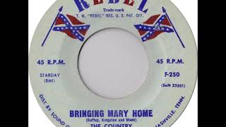 Bringing Mary Home    Country Gentlemen