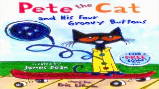 Pete the Cat and His Four Groovy Buttons | Bedtime Story | Read Aloud Books for Children | Storytime