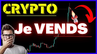 Crypto: Je VENDS. Ma Décision, Mon Choix Décisif !!