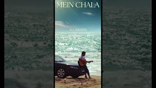 MEIN CHALA / Ali Haider #music #alihaider #song #new #comingsoon