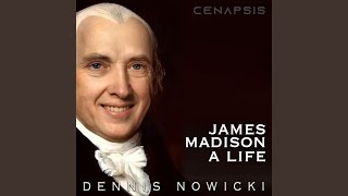 James Madison (A Life)