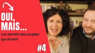 Oui, mais... - Les secrets des couples qui durent #4