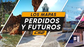 Los Mapas Perdidos y Futuros de CS2