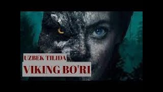 Viking bo'ri kino uzbek tilda tarjima kino 2023