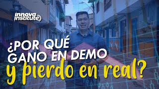 ¿Por qué gano en demo y pierdo en real?