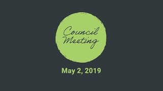 May 2 2019 Council Video