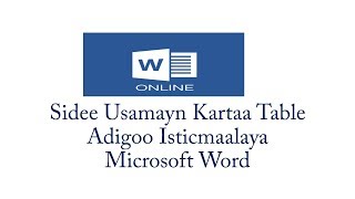 MS Word tutorial part 6 - Table 1 (AF-SOOMAALI)