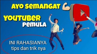 Ini rahasianya ‼️Ayo semangat para youtuber pemula