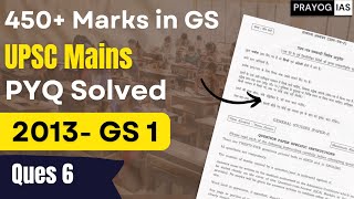 GS1 2013 Question 6 | UPSC Mains History Previous Year Questions #civilservices #upsc #pcs #veersir