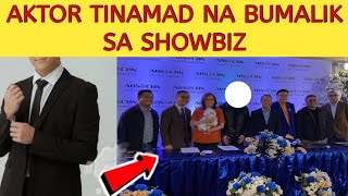 AKTOR TINAMAD NA BUMALIK SA SHOWBIZ