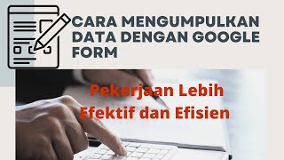 CARA MENGUMPULKAN DATA DENGAN GOOGLE FORM | GOOGLE FORM 1