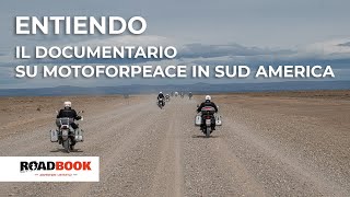 Entiendo, il documentario su MotoForPeace in Sud America