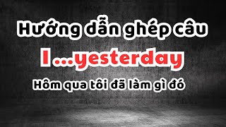 Hướng dẫn ghép câu giao tiếp đơn giản