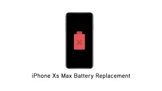 iPhone Xs Max Battery Replacement