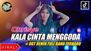 Chrisye - Kala cinta menggoda || OGT REMIX FULL BAND TERBARU BY HERO PROJECT