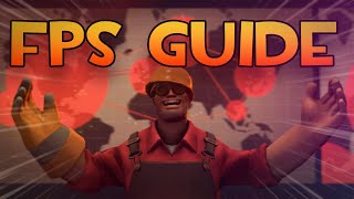 How to boost FPS in 2023! - An advanced TF2 guide