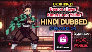 DEMON SLAYER Anime HINDI DUBBED Finally Released On Jio Cinema