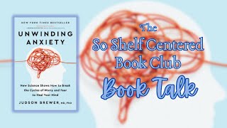 Unwinding Anxiety: Book Talk