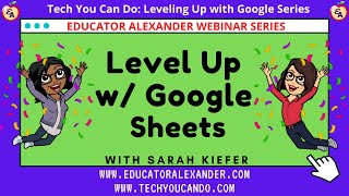 Level Up Google Sheets with Sarah Kiefer