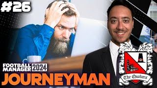 THE BEST AND WORST OF FOOTBALL MANAGER! | Football Manager 24 Journeyman #26