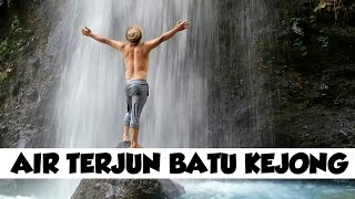 AIR TERJUN BATU KEJONG | Lombok Friendly